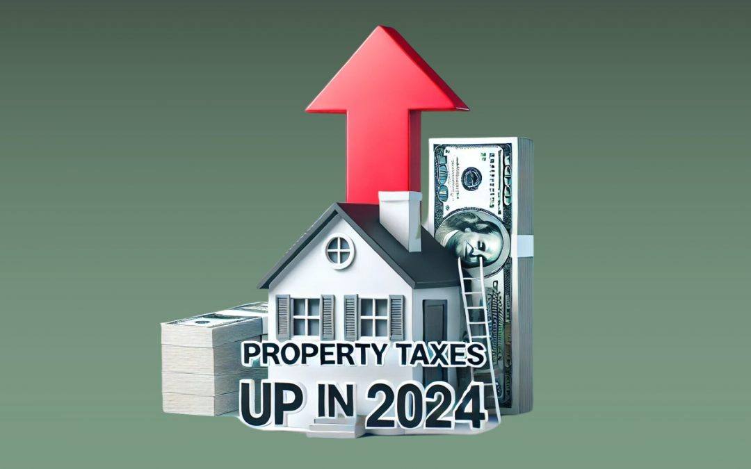 Property Taxes Up Again in 2024